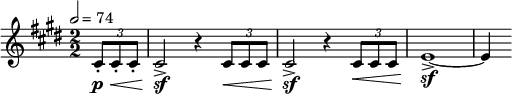  \relative c' { \set Staff.midiInstrument = #"trumpet" \clef treble \key cis \minor \numericTimeSignature \time 2/2 \tempo 2 = 74 \partial 4*1 \times 2/3 { cis8\p-.\< cis-. cis-. } | cis2\!\sf-> r4 \times 2/3 { cis8\< cis cis } | cis2\!\sf-> r4 \times 2/3 { cis8\< cis cis } | e1\!\sf->~ | e4 } 