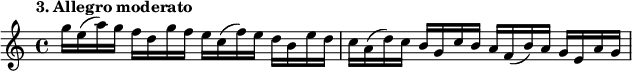 

\relative g''
{  
\set Staff.midiInstrument = #"violin"
\time 4/4 
\tempo "3. Allegro moderato"
g16 e (a) g f d g f e c (f) e d b e d |
c a (d) c b g c b a f (b) a g e a g

}

