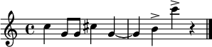 
\relative c'' { \time 4/4 \key c \major 
c4 g8 g cis4 g~ g b^> c'^> r \bar "|." } 
