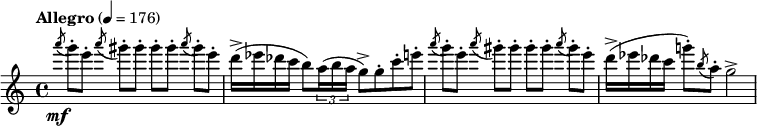  \relative c'''' { \clef treble \time 4/4 \set Staff.midiInstrument = #"flute" \tempo "Allegro" 4=176 \slashedGrace a8\mf( g8-.)[ e-.] \slashedGrace a( gis-.)[ gis-.] gis-.[ gis-.] \slashedGrace a( gis-.)[ e-.] | d16->( ees des c b8) \times 2/3 {a16( b a } g8->) g-. c-. e-. | \slashedGrace a8( g8-.)[ e-.] \slashedGrace a( gis-.)[ gis-.] gis-.[ gis-.] \slashedGrace a( gis-.)[ e-.] | d16->( ees des c g'!8-.) \slashedGrace b,( a-.) g2-> } 