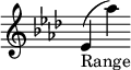 { \new Staff \with { \remove "Time_signature_engraver" } \key aes \major es'_"Range" (aes'') }