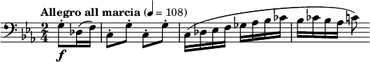  \relative c' { \clef bass \key c \minor \time 2/4 \tempo "Allegro all marcia" 4 = 108 \partial 4*1 g8-.\f des16( f) | c8-. g'-. c,-. g'-. | c,16( des ees f ges aes bes ces | bes ces bes aes c8) } 