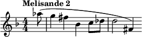  \relative c''' { \clef treble \numericTimeSignature \time 4/4 \key d \minor \tempo "Melisande 2" \partial 8*1 aes8( | g4 fis bes, c8 des | d2 fis,4) } 