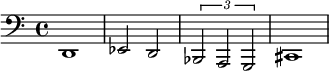 
\relative c,
{ 
 \clef bass d1 ees2 d2 \times 2/3 {bes a g} cis1
}
