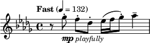  \relative c''' { \set Staff.midiInstrument = "clarinet" \clef treble \transposition bes \key des \major \time 4/4 \tempo "Fast" 4 = 132 r8 ges_\markup { \dynamic mp \italic \small { playfully } }-. f-.[ des-.] ees16( f ges8-.) aes4-- } 