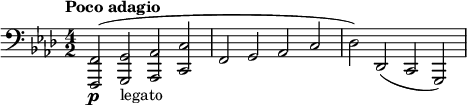 {
\language "english"
\time 4/2
\tempo "Poco adagio" %2=50
\clef bass
\key f \minor
\relative f,
  \set Staff.midiInstrument = #"tuba"

(<f,,f,>2\p <g,,g,>_"legato" <af,,af,> <c,c>
f, g, af, c
df) df, (c, g,,)
}