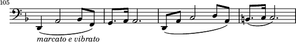 
\relative c \new Staff \with { \remove "Time_signature_engraver" } {
  \key d \minor \time 4/4 \clef bass
  \set Staff.midiInstrument = "cello"
  \set Score.tempoHideNote = ##t \tempo 4 = 128
  \set Score.currentBarNumber = #105 \bar ""
  d, 4_\markup { \italic {marcato e vibrato} }( a'2 bes8 f) g8. a16 a2. d,8( a' c2 d8 a) b8.( c16 c2.) }
