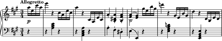 
\new PianoStaff <<
 \new Staff \relative c''' {
  \tempo "Allegretto"
  \key a \major \time 3/4
  \partial 4 a16 e cis' a |
  e'4 r cis,16 a e' cis |
  a'4 r cis,,16 a e' cis |
  a'4-. <a dis, b>-. <a fis b,>-. |
  << { <fis a>4( <e gis>) } \\ { b2 } >> gis''16 e b' gis |
  d'!4 r gis,,16 e b' gis |
  d'4 r d,16 b e d |
 }
 \new Dynamics { s4\p }
 \new Staff \relative c' {
  \key a \major \clef bass
  r4 |
  r4 <a cis e> r |
  r4 <a e cis a> r |
  a4-. fis-. dis-. |
  e4( e,) r |
  r4 <e' gis b d!> r |
  r4 <e b gis e> r |
 }
>>
