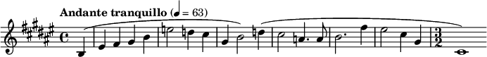 
  \relative c' { \clef treble \key fis \major \time 4/4 \tempo "Andante tranquillo" 4 = 63 \partial 4*1 b( eis fis gis b e2 d4 cis gis b2) d4( cis2 a4. a8 b2. fis'4 eis2 cis4 gis \time 3/2 cis,1) }
