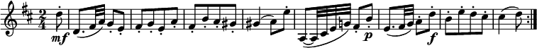  { \relative d'' { \key d \major \time 2/4
\partial 8 d8-. \mf | d,8.( fis32 a) g8-. e-. | fis8-.[ g-. e-. a-.] | fis8-.[ b-. a-. gis-.] | gis4( a8) e'-. |
a,,8~( a32 cis e g!) fis8-. b-. \p | e,8.( fis32 g) a8-. d-. \f | b8-.[ e-. d-. cis-.] | cis4( d8) \bar ":|." }} 