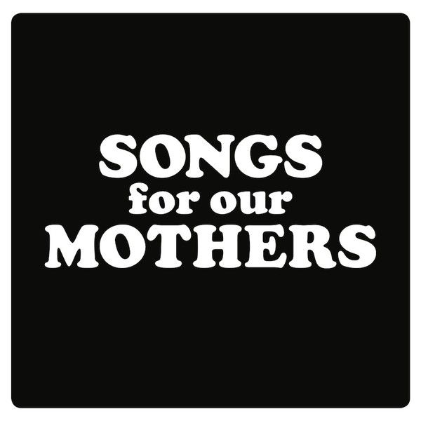 File:Songs for Our Mothers.jpg