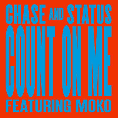 File:Chase & Status Count On Me.jpg