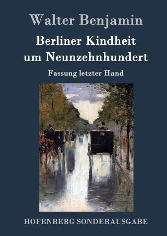 File:Berliner Kindheit Fassung letzter Hand.jpg