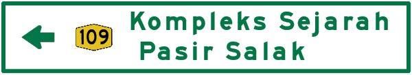 File:Kompleks Sejarah Pasir Salak directional sign.jpg