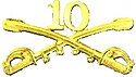 A computer generated reproduction of the insignia of the Union Army 10th Regiment cavalry branch. The insignia is displayed in gold and consists of two sheathed swords crossing over each other at a 45 degree angle pointing upwards with a Roman numeral 10