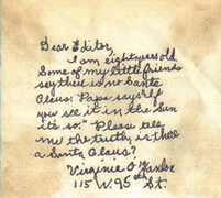 Virginia O'Hanlon's original 1897 letter which was answered by Francis Pharcellus Church in his famous newspaper editorial "Yes Virginia, there is a Santa Claus"