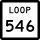 State Highway Loop 546 marker