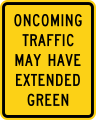 W25-2 Oncoming traffic may have extended green