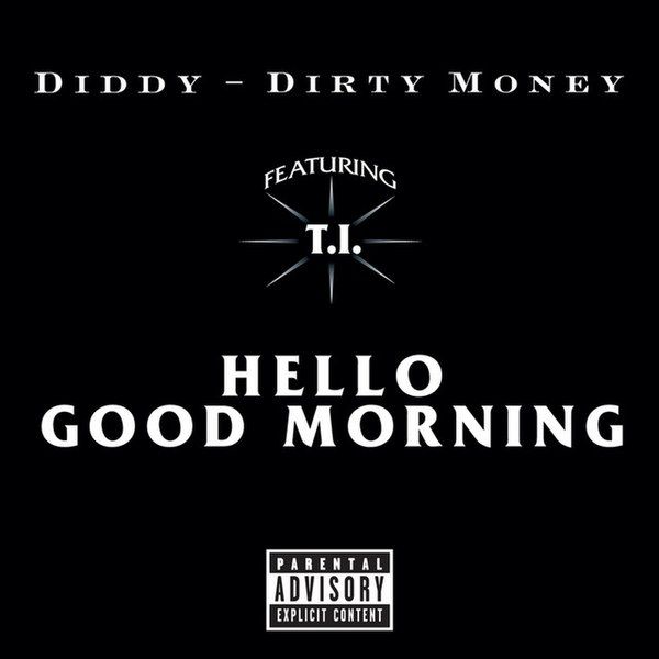 File:Diddy-DirtyMoney-HelloGoodMorning.JPEG