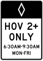 R3-11 HOV 2+ only (times and days) (post-mounted)