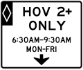 R3-14a HOV 2+ only (times and days) (2-lines) (overhead)