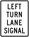 R10-10cL Left turn lane signal