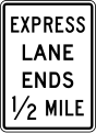 R3-42a Express lane ends (distance) (post-mounted)