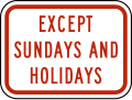 R8-3bP Except Sundays and holidays (plaque)