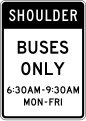 R3-11f Shoulder, buses only (times and days) (post-mounted)