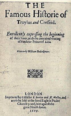 The page reads "The famous Historie of Troilus and Cresseid. Excellently expressing the beginning of their loues and the conceited wooing of Pandarus, Prince of Lycia. Written by William Shakespeare. London Printed by G. Eld for R. Bonian and H. Walley, and are to be sold at the Spred Eagle in Paules Church-yeard, ouer against the great North doore. 1609." (sic)