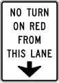 R10-11d No turn on red from this lane