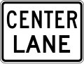 M5-5P Lane Designation - Center Lane (Plaque)