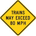 W10-8 Trains may exceed (speed)