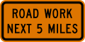 G20-1 Road work next (distance) miles