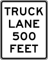 R4-6 Truck lane (distance) feet