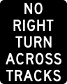 R3-1a No right turn for train (Activated, Blank-Out)