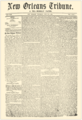 Inaugural edition of the New Orleans Tribune newspaper (1864) (there's an issue with the corresponding WikiData item)