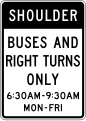 R3-11g Shoulder, buses and right turns only (times and days) (post-mounted)