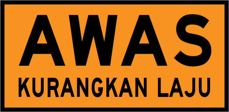 File:Awas kurangkan laju.png