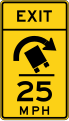 W13-12 Exit speed advisory (truck rollover)