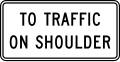 R3-57P To traffic on shoulder (plaque)