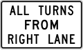 R3-23 All turns from right lane (used at jug handles)