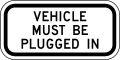 R7-113aP Vehicle must be plugged in (plaque)