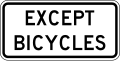 R3-7bP Except bicycles (plaque)