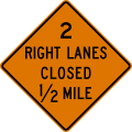 CW20-5aR 2 right lanes closed (distance) ahead