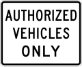 R5-11 No unauthorized vehicles