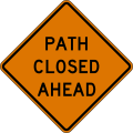 CW20-3a Path closed (distance) ahead