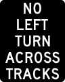 R3-2a No left turn for train (Activated, Blank-Out)