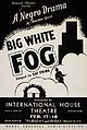 Image 11Big White Fog poster, by the Works Progress Administration (edited by Jujutacular) (from Wikipedia:Featured pictures/Culture, entertainment, and lifestyle/Theatre)