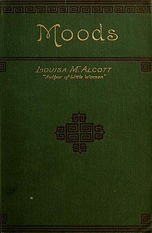 A cover for the 1890 edition of the book "Moods" by Louisa May Alcott with green backdrop, gold text, and decorative edges.